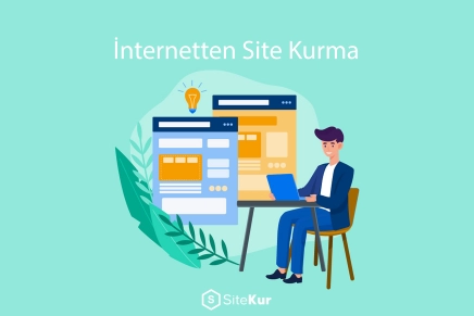 İnternetten Site Kurma